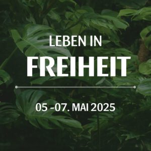 Leben in Freiheit 2025